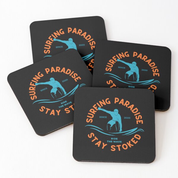 Item preview, Surfing Paradise Stay Stoked designed and sold by FrescoNat.