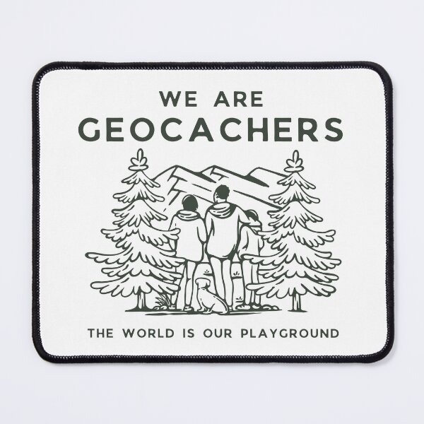 Item preview, We are Geocachers - The World is our Playground designed and sold by QuinnCloset.
