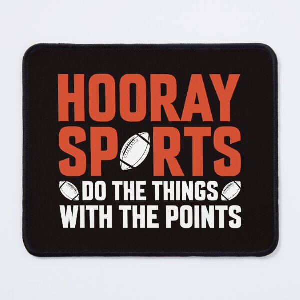 Item preview, Hooray Sports Do The Things With The Points designed and sold by Artifylab.