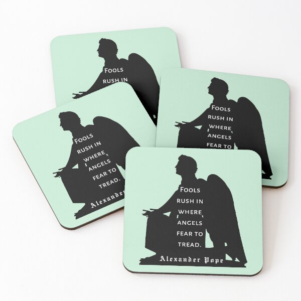 Item preview, Copy of Alexander Pope quote: Fools rush in where angels fear to tread designed and sold by artbleed.