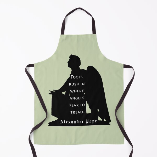 Item preview, Copy of Alexander Pope quote: Fools rush in where angels fear to tread designed and sold by artbleed.