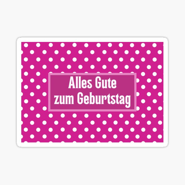 Artikel-Vorschau von Alles Gute zum Geburtstag, alles Gute zum Geburtstag auf Deutsch, deutscher Geburtstag, designt und verkauft von Pommallina.