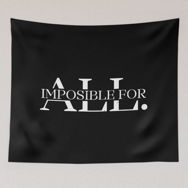 Item preview, Impossible for All designed and sold by EmlStore.