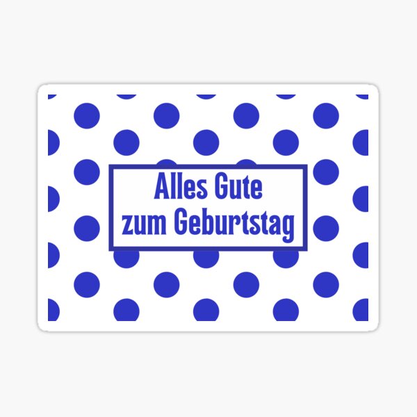 Artikel-Vorschau von Alles Gute zum Geburtstag, alles Gute zum Geburtstag auf Deutsch, deutscher Geburtstag, designt und verkauft von Pommallina.
