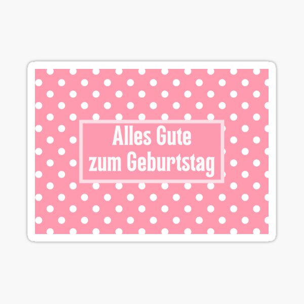 Artikel-Vorschau von Alles Gute zum Geburtstag, alles Gute zum Geburtstag auf Deutsch, deutscher Geburtstag, designt und verkauft von Pommallina.