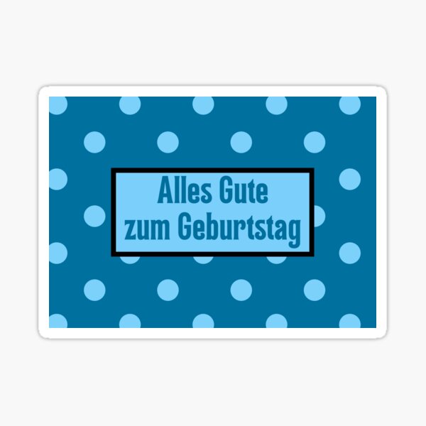 Artikel-Vorschau von Alles Gute zum Geburtstag, alles Gute zum Geburtstag auf Deutsch, deutscher Geburtstag, designt und verkauft von Pommallina.