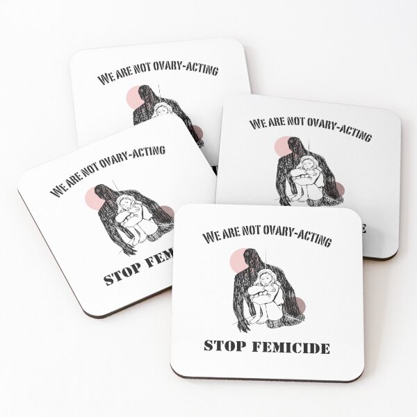Item preview, We Are Not Ovary-Acting. Stop Femicide designed and sold by Rebel-Design.