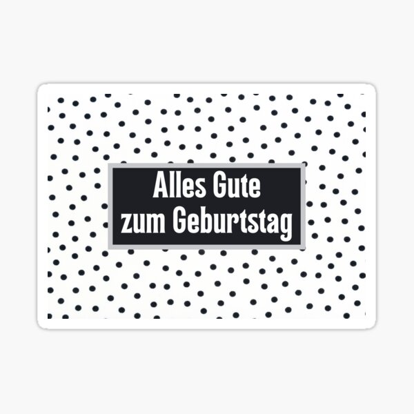 Artikel-Vorschau von Alles Gute zum Geburtstag, alles Gute zum Geburtstag auf Deutsch, deutscher Geburtstag, designt und verkauft von Pommallina.