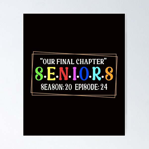 Item preview, Our final chapter seniors season 20 episode 24 designed and sold by marfanna.