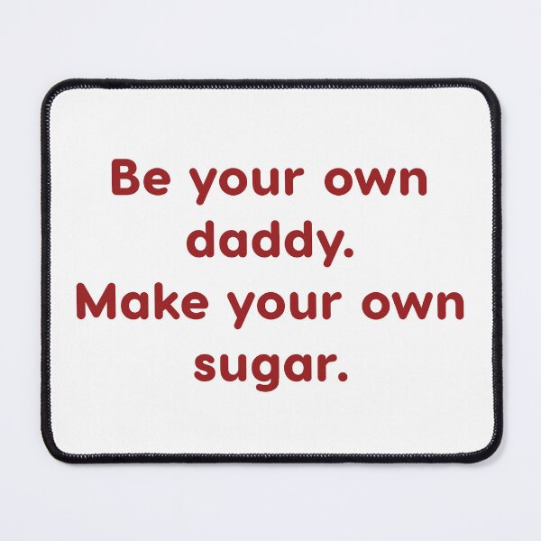 Item preview, Be Your Own Daddy - Make Your Own Sugar - Red designed and sold by mysistersays.