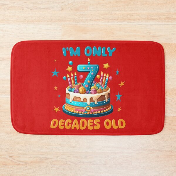 Item preview, I'm Only 7 Decades Old happy 70th birthday humor designed and sold by AlchemyColor.