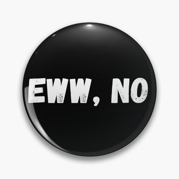 Item preview, eww no  designed and sold by typographi.