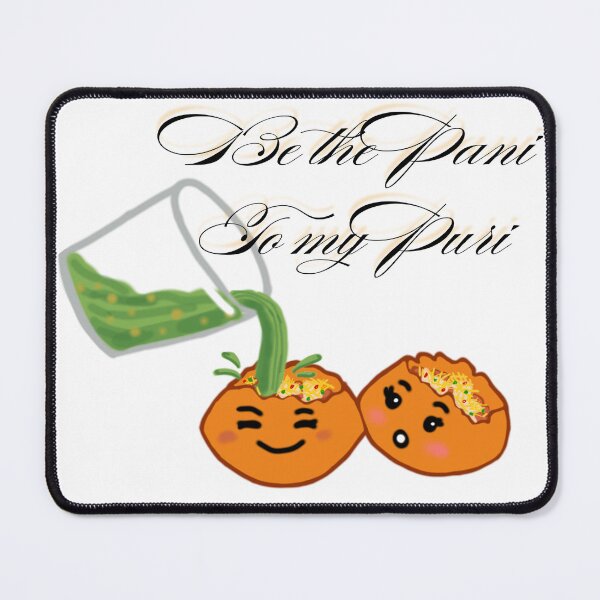 Item preview, Be the pani to my puri designed and sold by Namratabhoir07.