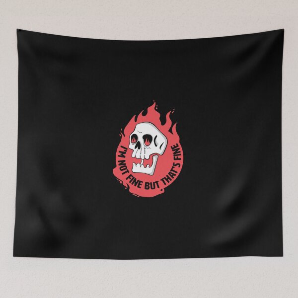 Item preview, I'm Not Fine But That's Fine Funny Skull designed and sold by IggysArrrt.