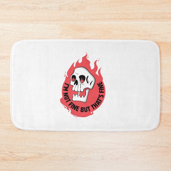 Item preview, I'm Not Fine But That's Fine Funny Skull designed and sold by IggysArrrt.