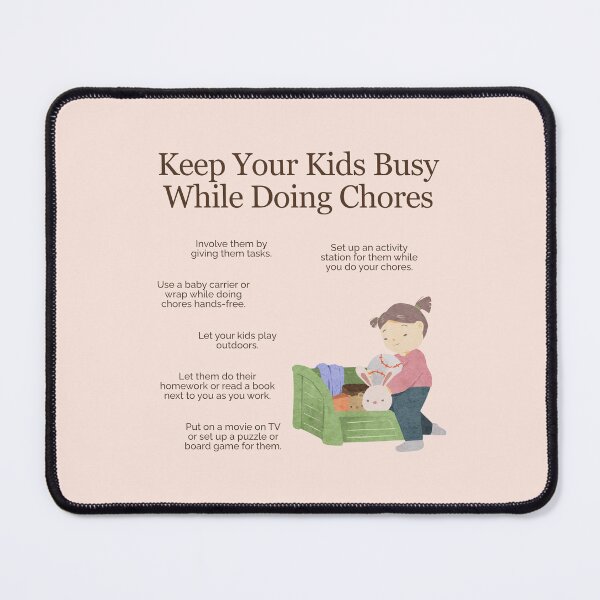 Item preview, Keep Your Kids Busy While Doing Chores designed and sold by TheFocusedShop.