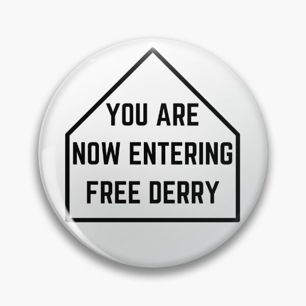 Item preview, You Are Now Entering Free Derry designed and sold by Guess4best.