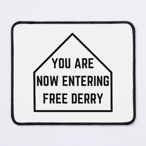 Item preview, You Are Now Entering Free Derry designed and sold by Guess4best.