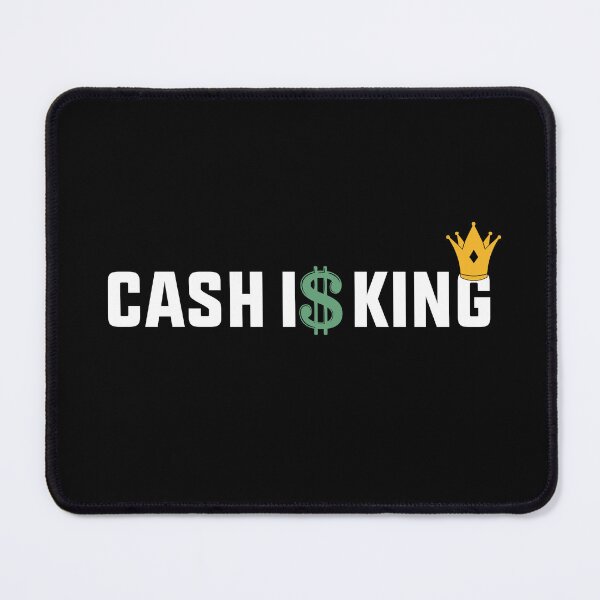 Item preview, Cash Is King, Money Saying designed and sold by Slassyat.