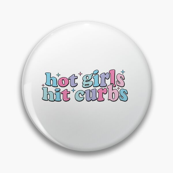 Item preview, Hot Girl Hit Curbs designed and sold by designclub.