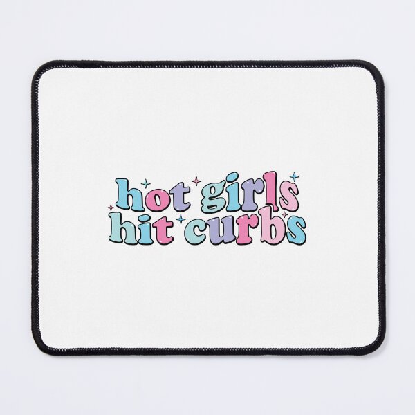 Item preview, Hot Girl Hit Curbs designed and sold by designclub.