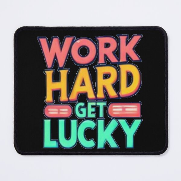 Item preview, Work hard get lucky  designed and sold by Coollzone.
