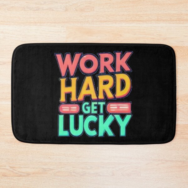 Item preview, Work hard get lucky  designed and sold by Coollzone.