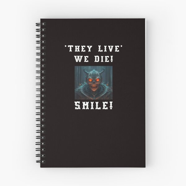 Item preview, They Live - We Die - Smile designed and sold by AlienAlmanac.
