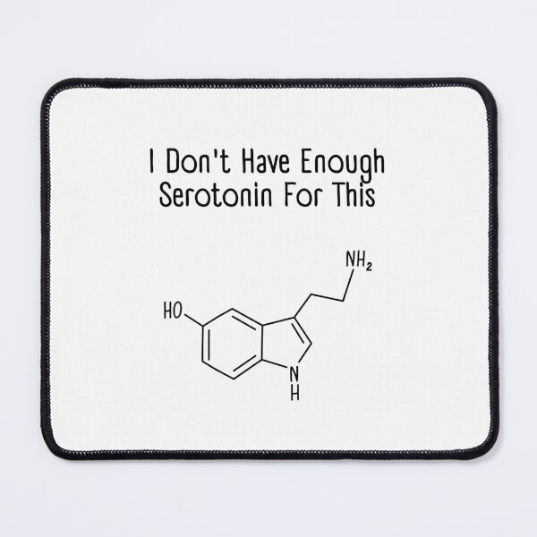 Item preview, I Don't Have Enough Serotonin For This designed and sold by azy2shop.