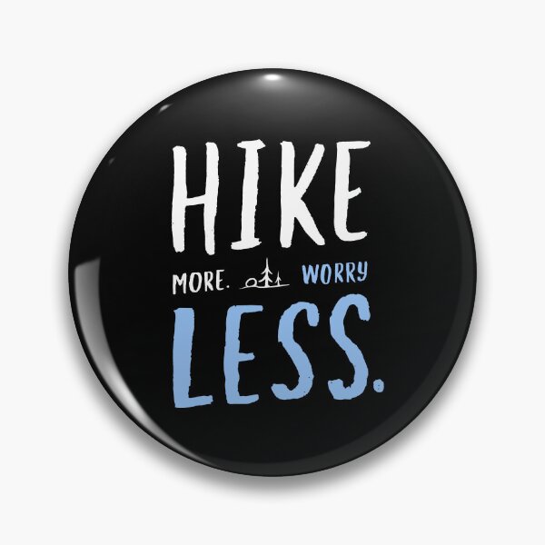 Item preview, Hike Less More Catchy Phrase designed and sold by Geek Updated.