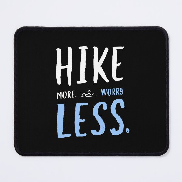 Item preview, Hike Less More Catchy Phrase designed and sold by Geek Updated.