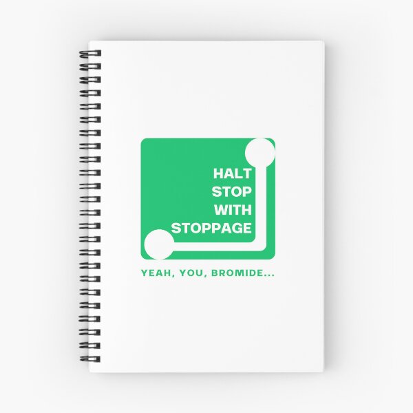 Item preview, Halt Stop With Stoppage designed and sold by DwDunphy.
