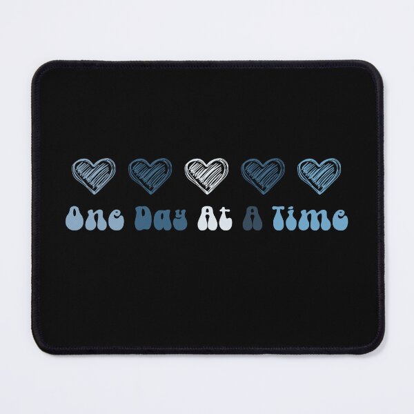 Item preview, Copy of One Day At A Time Mental Health designed and sold by ArtFromBeyond.