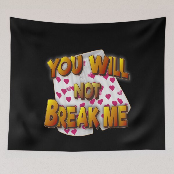 Item preview, You will not break me Dungeon Crawler Carl  designed and sold by FYS-Arte-Style.