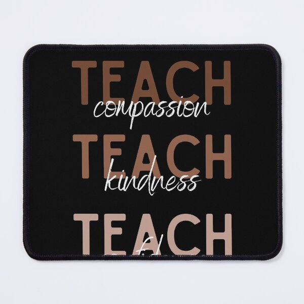 Item preview, Teach Compassion Teach Kindness Teach Confidence designed and sold by ArtFromBeyond.