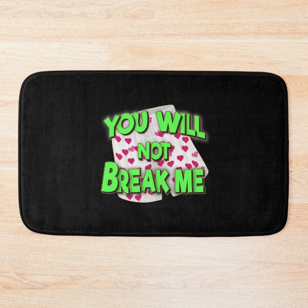 Item preview, You will Not Break Me Dungeon Crawler Carl Green designed and sold by FYS-Arte-Style.