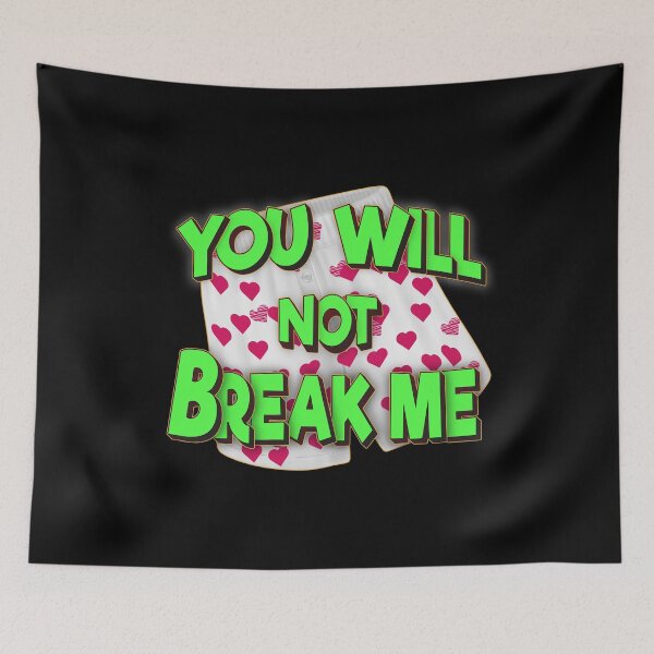 Item preview, You will Not Break Me Dungeon Crawler Carl Green designed and sold by FYS-Arte-Style.