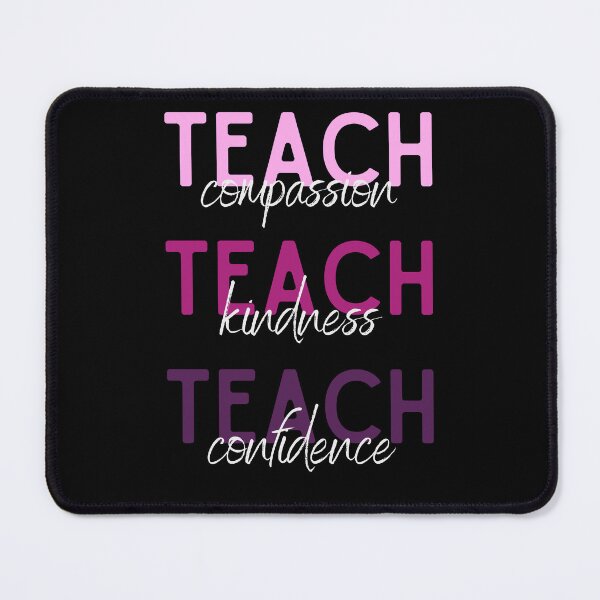 Item preview, Teach Compassion Teach Kindness Teach Confidence designed and sold by ArtFromBeyond.