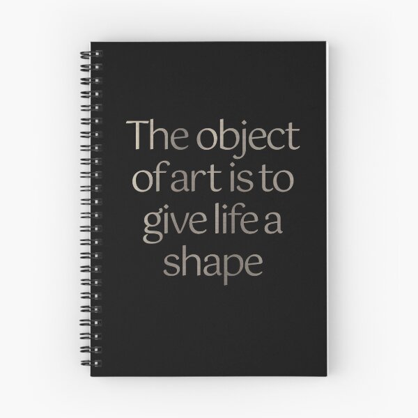 Item preview, The object of art is to give life a shape. v.5 designed and sold by x1brett.