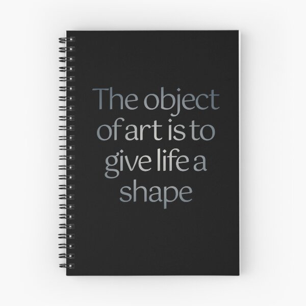 Item preview, The object of art is to give life a shape. v.7 designed and sold by x1brett.
