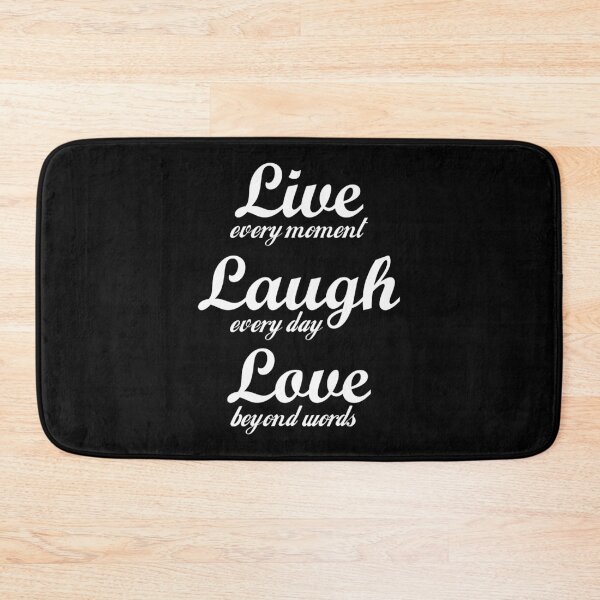 Item preview, Live every moment, laugh every day, love beyond words! designed and sold by ArystDesign.