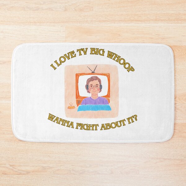 Item preview, I love tv big whoop wanna fight about it? 4 designed and sold by LorenzoArtZa.
