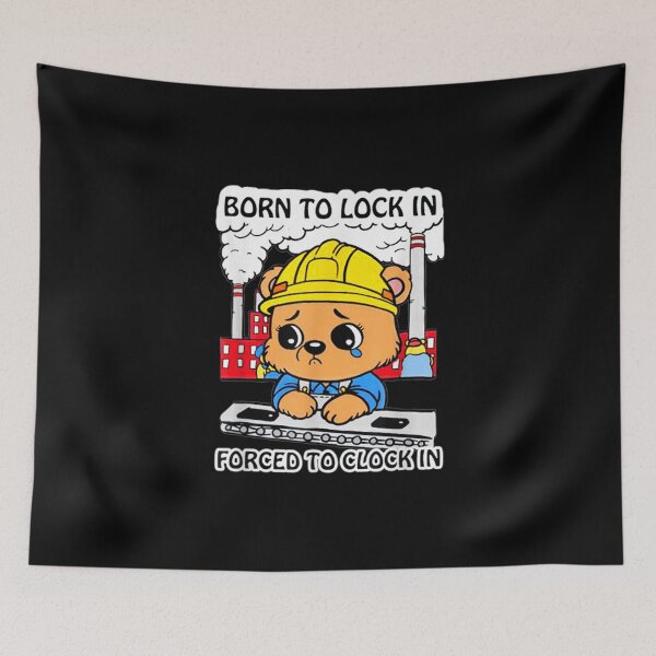 Item preview, Born To Lock In Forced To Clock In Funny Saying designed and sold by rewingjadeArt.