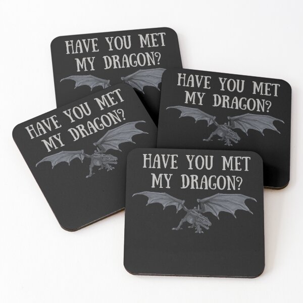 Item preview, Have You Met My Dragon designed and sold by slicksquid.