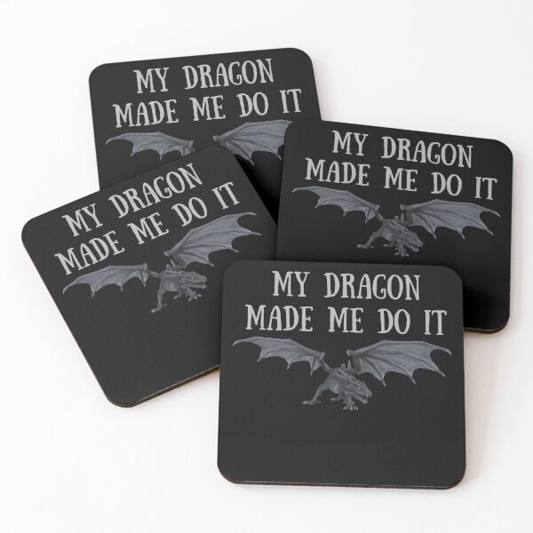 Item preview, My Dragon Made Me Do It designed and sold by slicksquid.