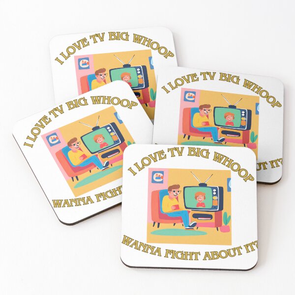 Item preview, I love tv big whoop wanna fight about it? 8 designed and sold by LorenzoArtZa.