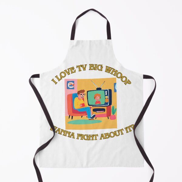 Item preview, I love tv big whoop wanna fight about it? 8 designed and sold by LorenzoArtZa.