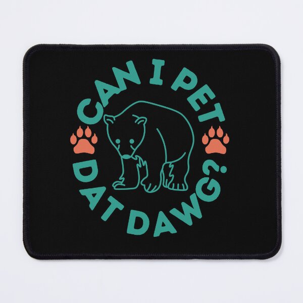 Item preview, Can I Pet Dat Dawg designed and sold by Guess4best.