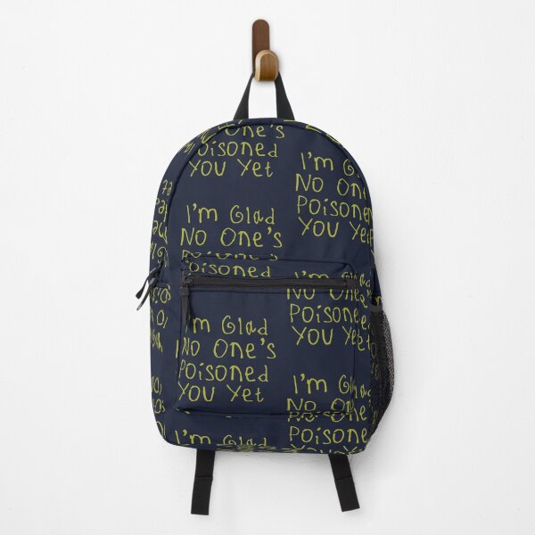 Item preview, Glad No One’s Poisoned You Yet designed and sold by kinpirks.