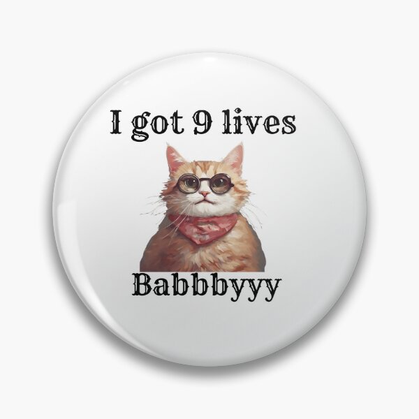 Item preview, I got 9 lives baby 2 designed and sold by LorenzoArtZa.